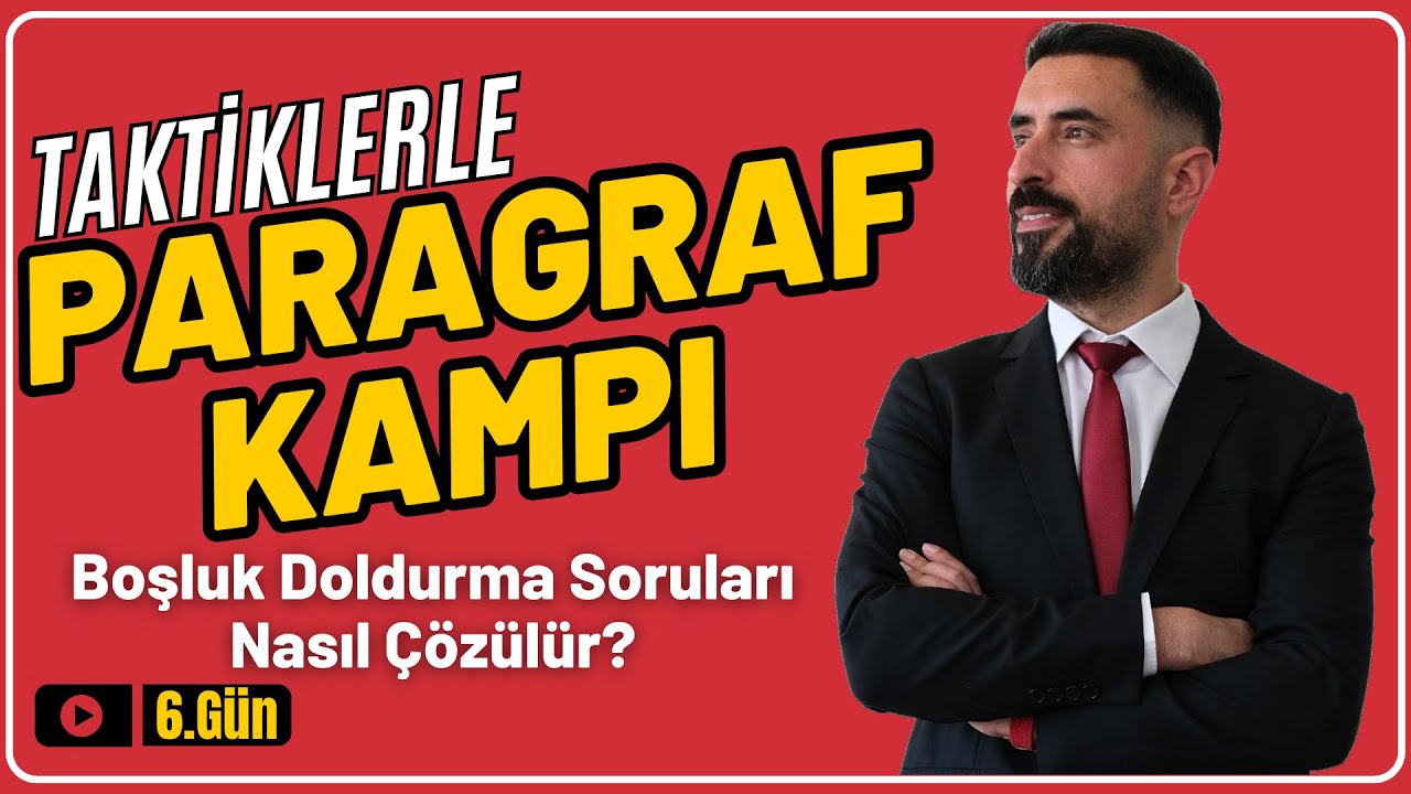 Paragrafta Boşluk Doldurma Soruları / Paragraf Taktikleri Kampı 2025 📌 6.Gün YKS, KPSS, ALES, DGS