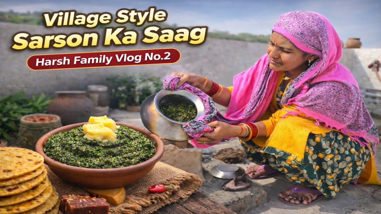 Village Style Sarson Ka Saag Recipe | Authentic Punjabi Taste | Harsh Family Vlog No.2