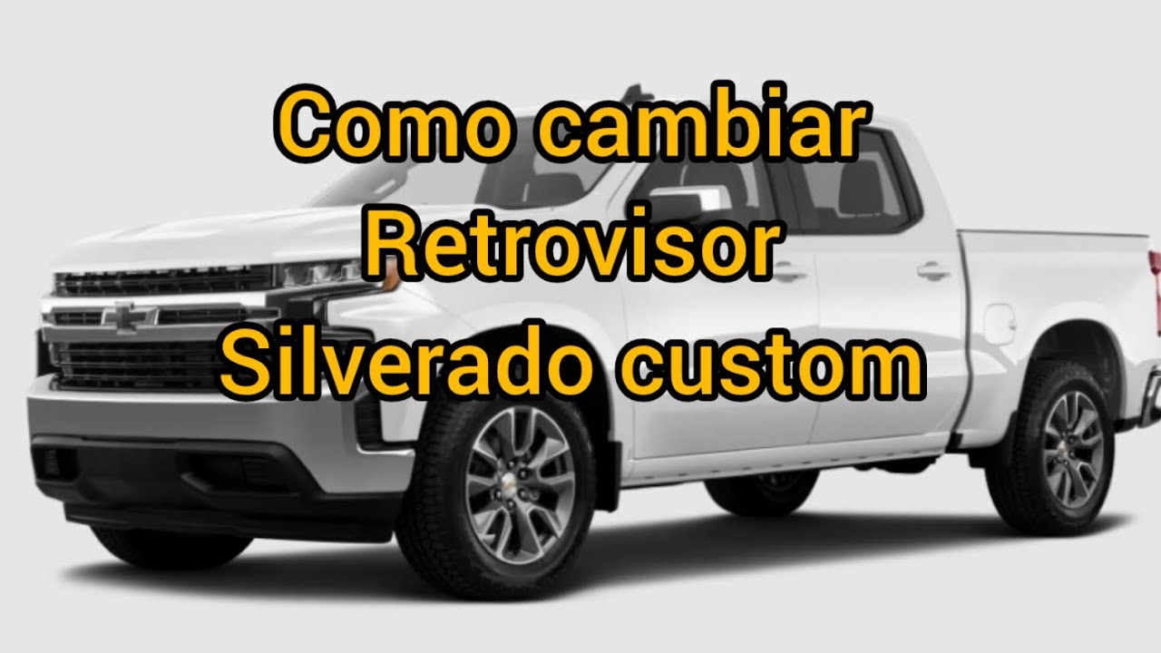 Reemplazar Retrovisor 2019-2021 Silverado