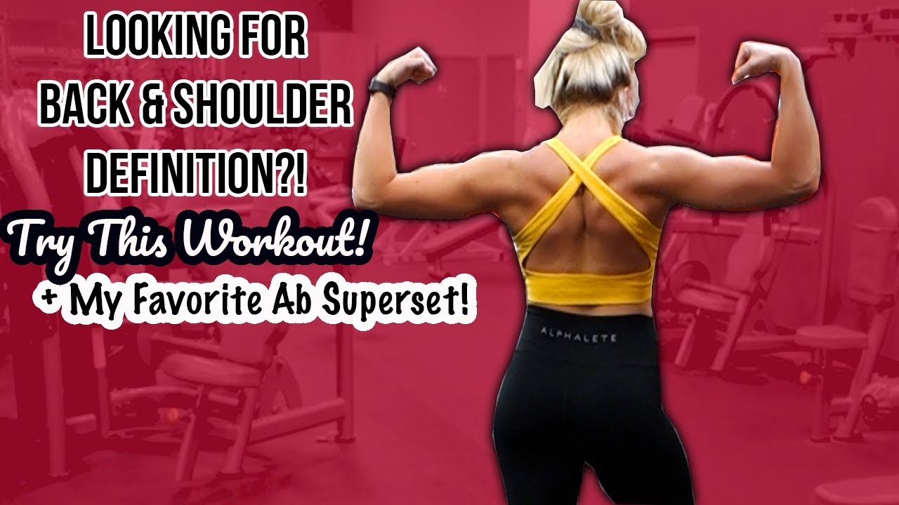 DEFINED SHOULDERS and BACK WORKOUT + MY FAV AB SUPERSET!