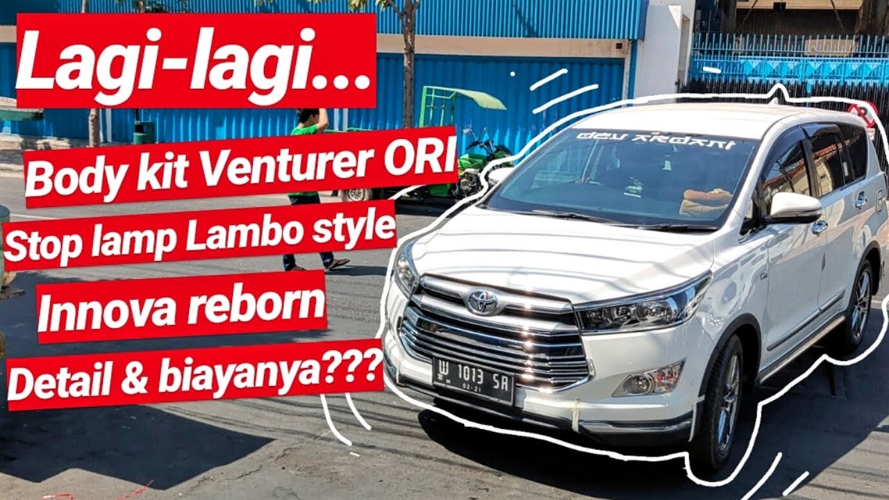 BIAYA BODY KIT VENTURER & STOP LAMP LAMBO STYLE | INNOVA REBORN | FERRARI VARIASI SURABAYA