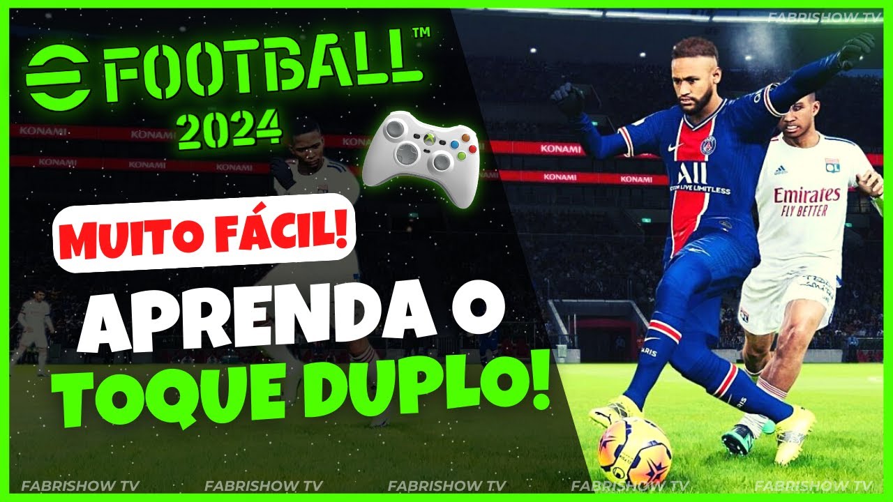 TOQUE DUPLO TUTORIAL COMPLETO - COMO FAZER O TOQUE DUPLO, O MELHOR DRIBLE DO EFOOTBALL 2024