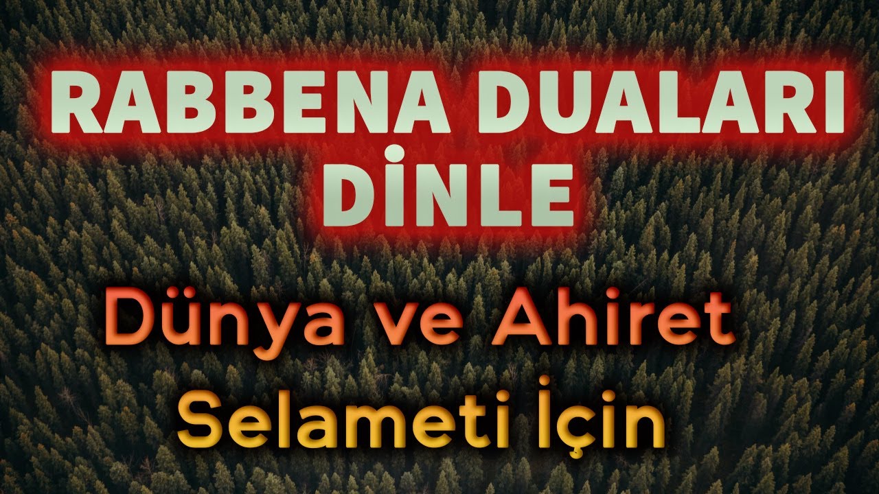 RABBENA DUALARI DİNLE Dualar Hazinesi