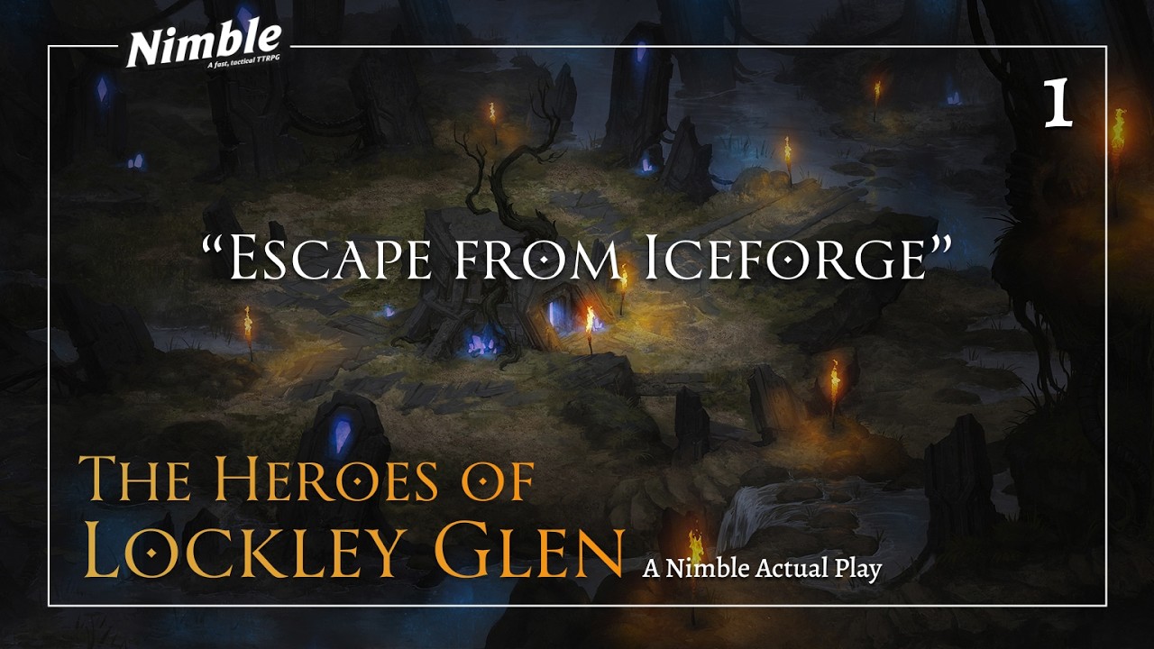 The Heroes of Lockley Glen | A Nimble Actual Play (Part 1)
