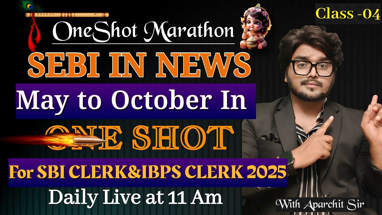 🔥OneShot Marathon SEBI IN NEWS May to October For SBI Clerk & IBPS Clerk Mains 2025