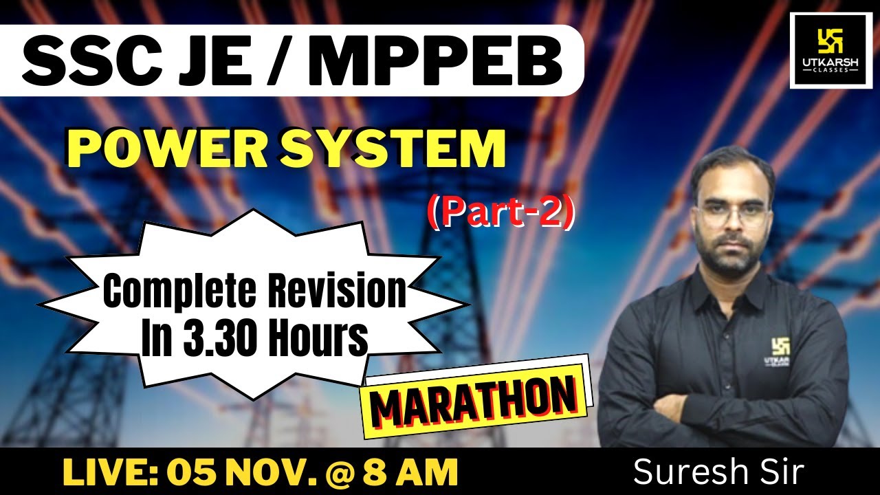 Power System #2 | Marathon |Electrical Engg. |  SSC JE / MPPEB | Complete Revision | By Suresh Sir