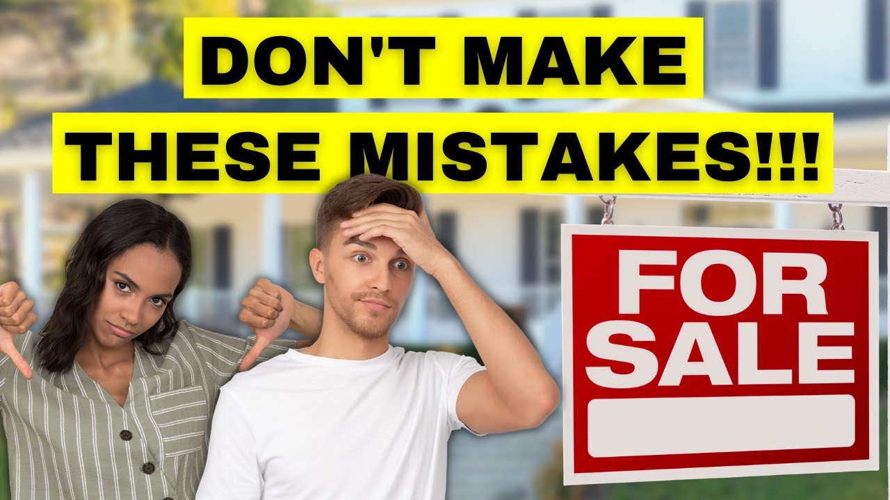 BIGGEST MISTAKES First Time Home Buyers Make