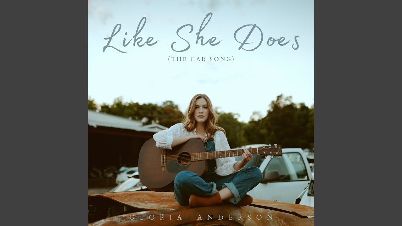 Like She Does (The Car Song)