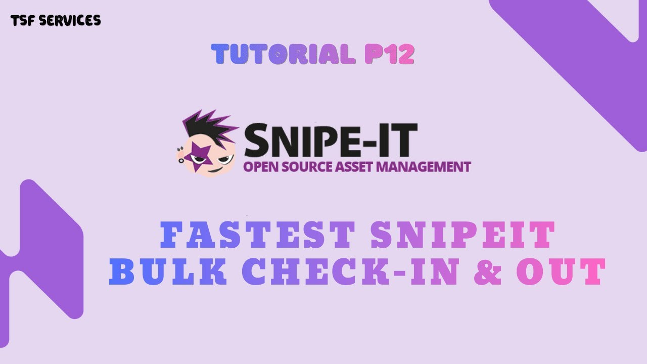 SnipeIT - P12 The Fastest Way to Check-In & Check-Out Assets in Snipe-IT (Bulk Method)