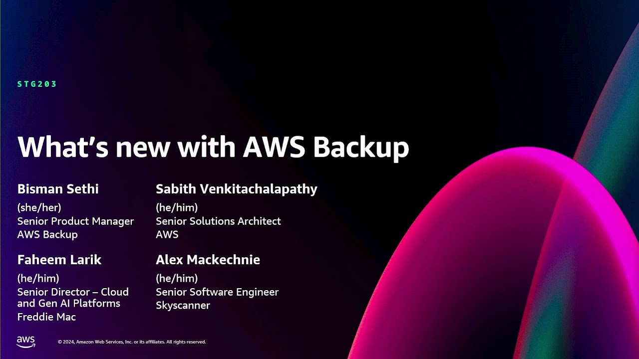 AWS re:Invent 2024 - What&rsquo;s new with AWS Backup (STG203)