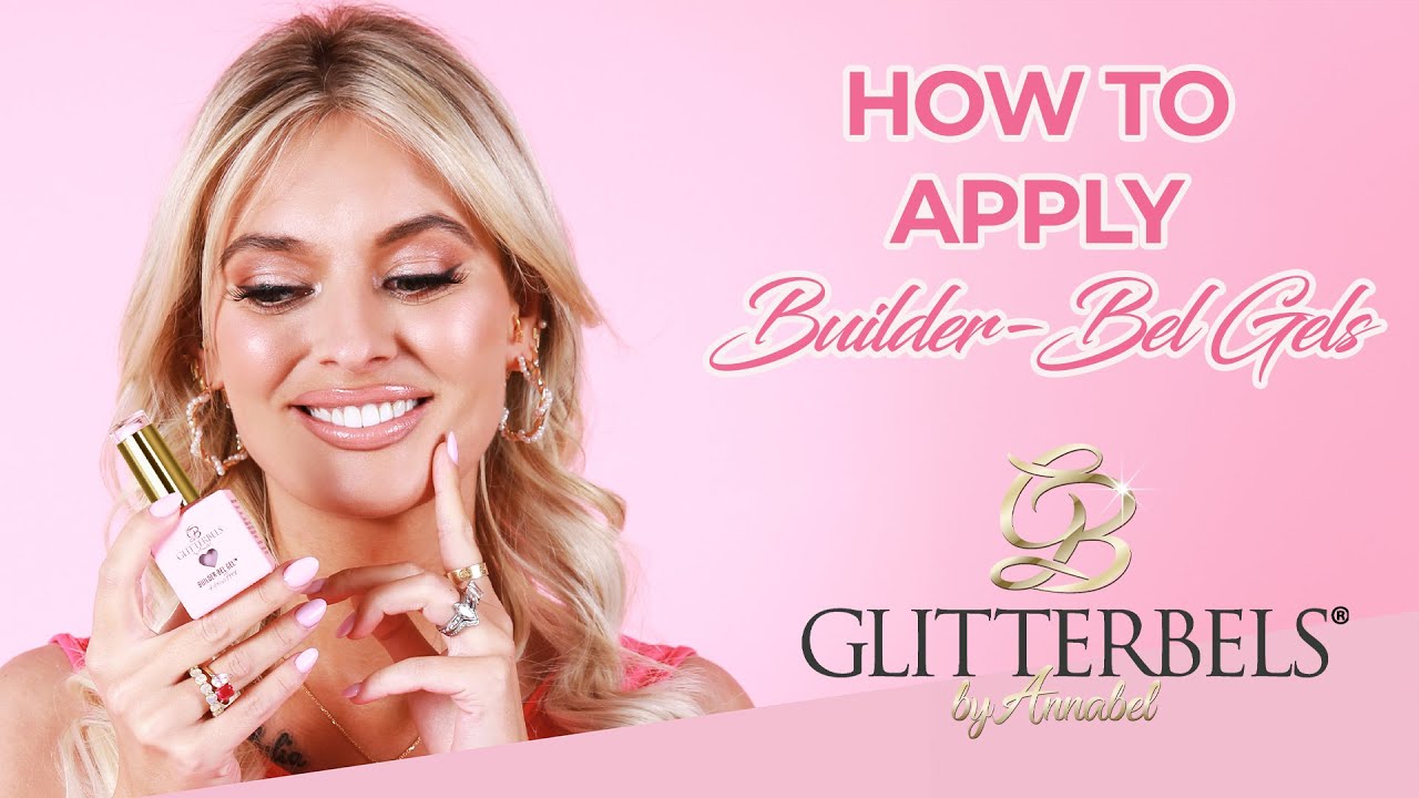 How To Apply Glitterbels Builder-bel Hema Free Gel