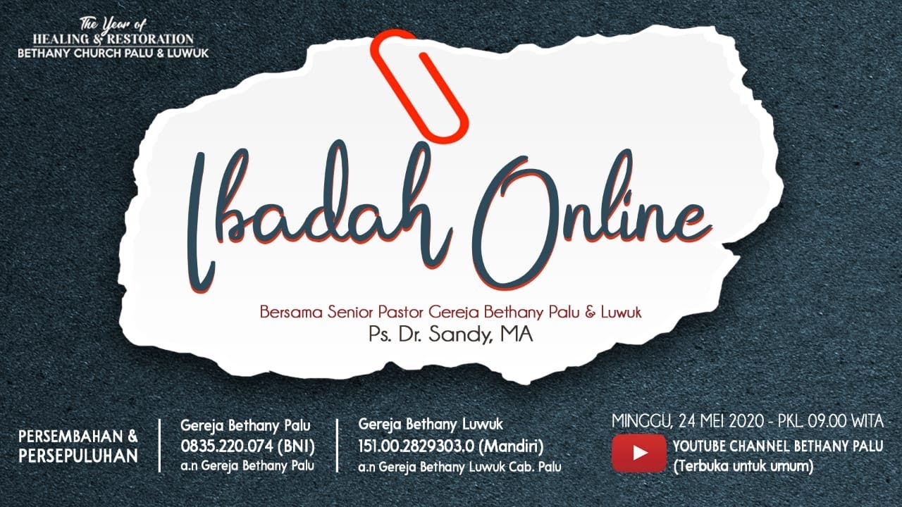 DOB-IBADAH ONLINE MINGGU 24 MEI 2020 GEREJA BETHANY PALU DAN LUWUK
