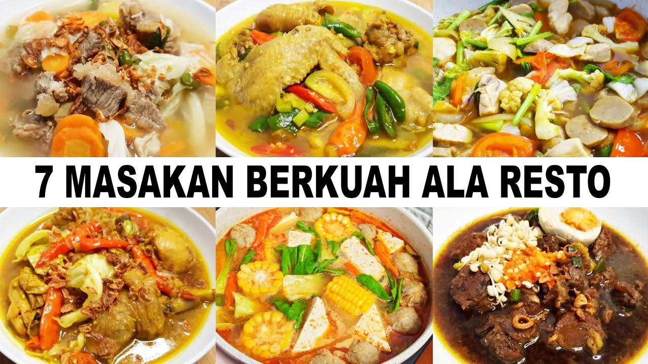 7 IDE MASAKAN BERKUAH ALA RESTO ENAK DAN MUDAH