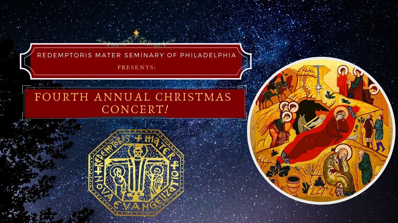 4th Annual Christmas Concert - Redemptoris Mater Seminary of Philadelphia 2020