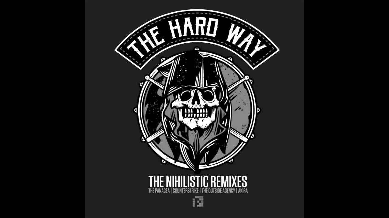 The Hard Way  - Total Fucking Nihilism (The Outside Agency 2018 Remix)
