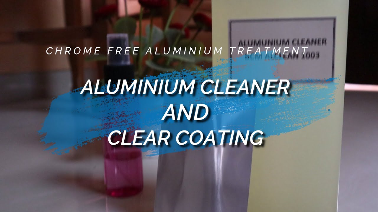 Cleaning & clear coating aluminium bebas Chromate I Aluminium cleaner & clear coating chromate free