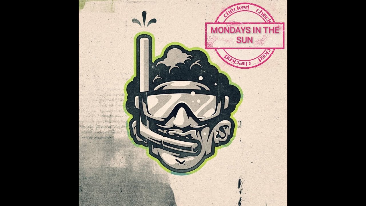 Mondays in the sun vol.5