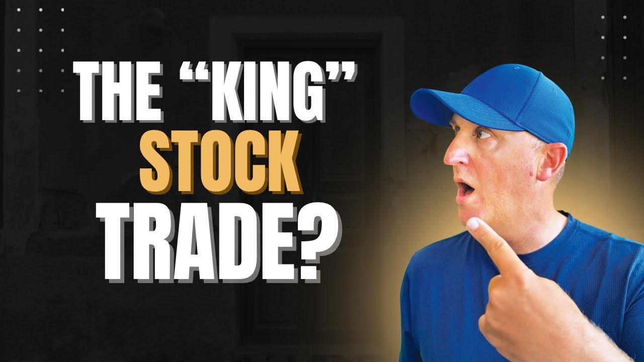The "KING" of Stocks to Trade?