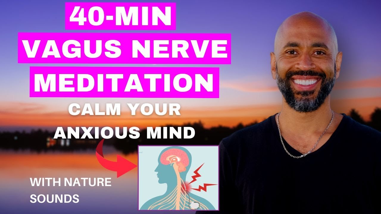 40 Minute Vagus Nerve Meditation | Your Path to Anxiety Relief and Calm with Chibs Okereke