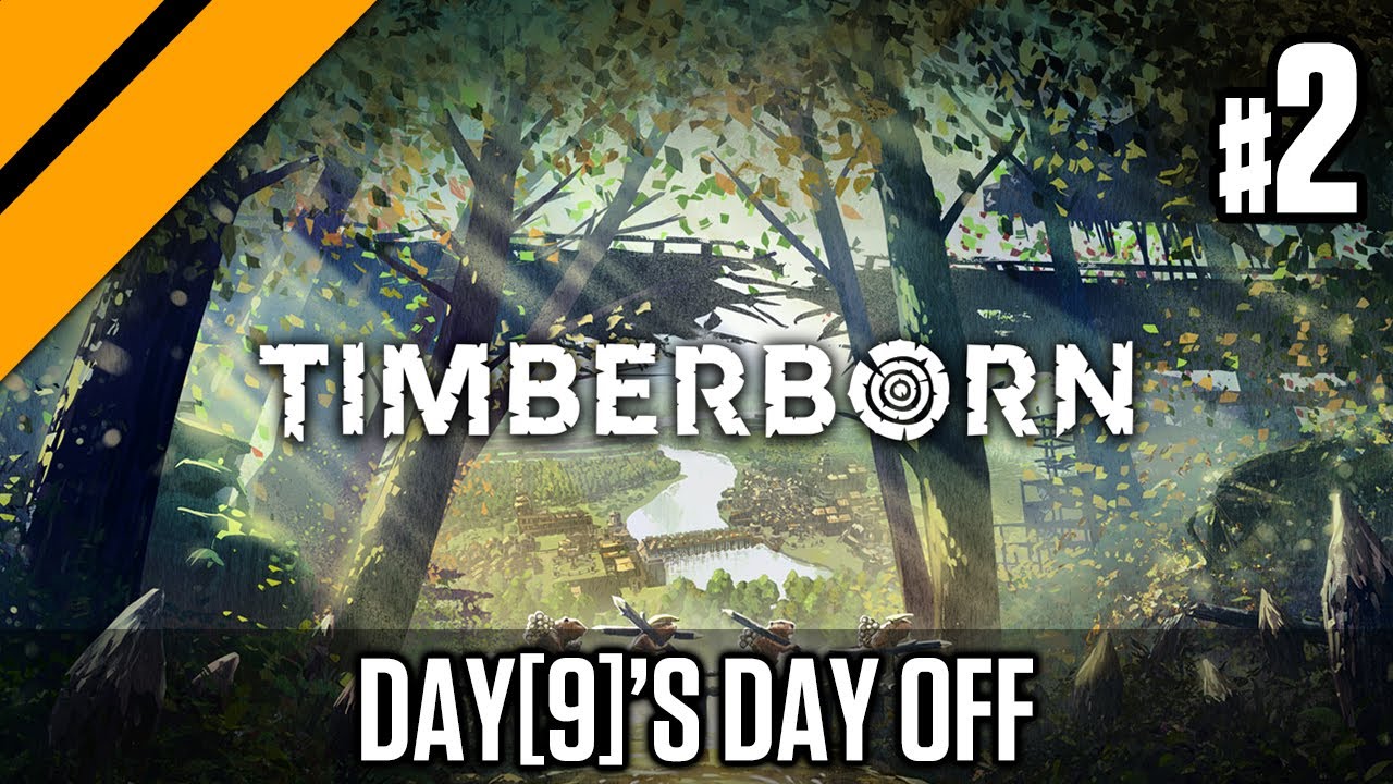 Day[9]'s Day Off - Timberborn P2