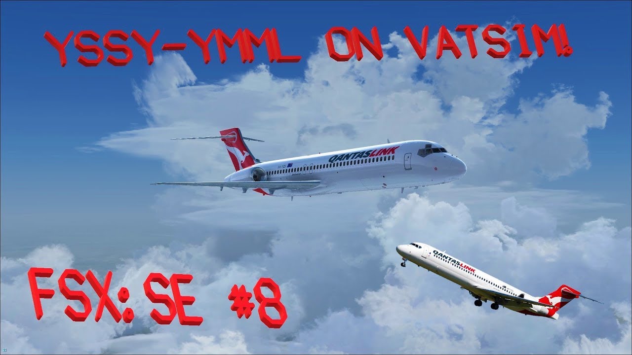YSSY-YMML on VATSIM!! || TFDi Design 717  - FSX: Steam Edition #8