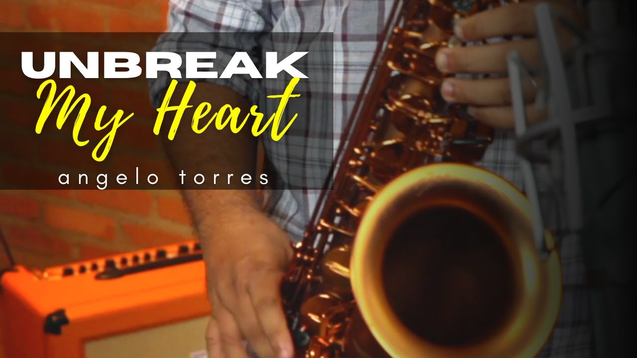 UNBREAK MY HEART (Toni Braxton) Sax Angelo Torres - Saxophone Cover - AT Romantic CLASS #13