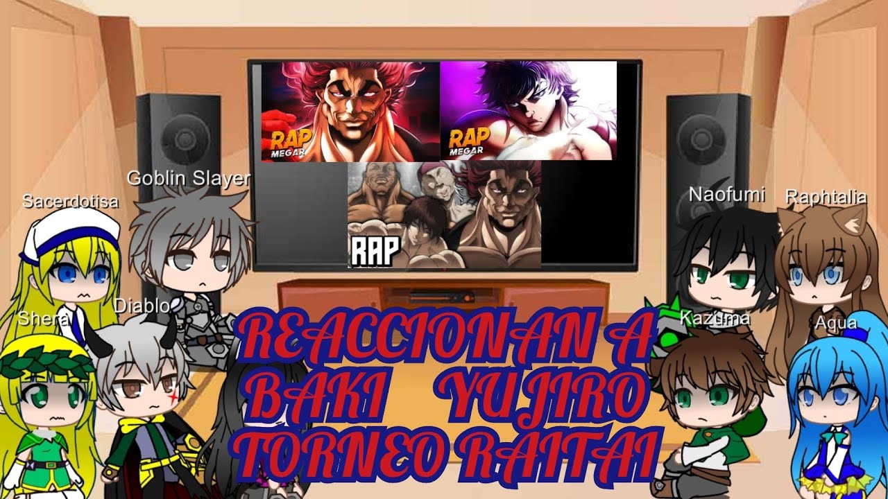 Protas de Isekai+Goblin slayer / Reaccionan a Yujiro, Baki y Al Torneo Raitai