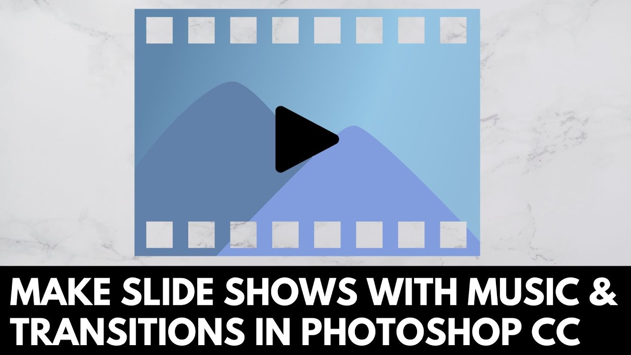 Bring Photos to Life with a Movie Slideshow in Photoshop (including music!)