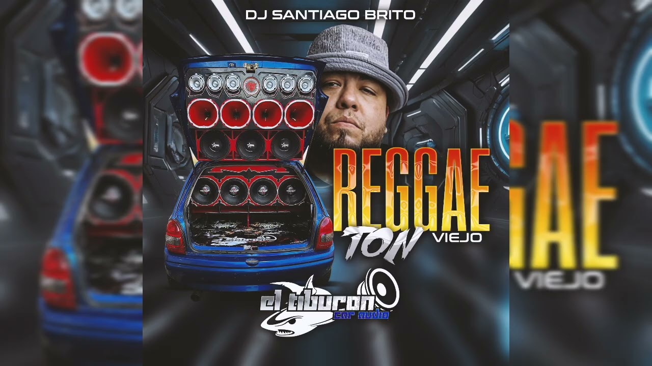 ⚡REGGAETON VIEJO - EL TIBURÓN CAR AUDIO 🦈- DJ SANTIAGO BRITO 