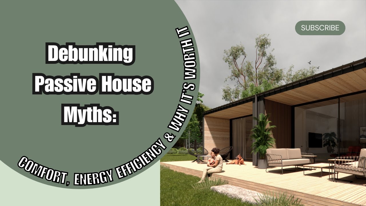Passive House Explained: The Truth About Cost, Comfort & Energy Efficiency