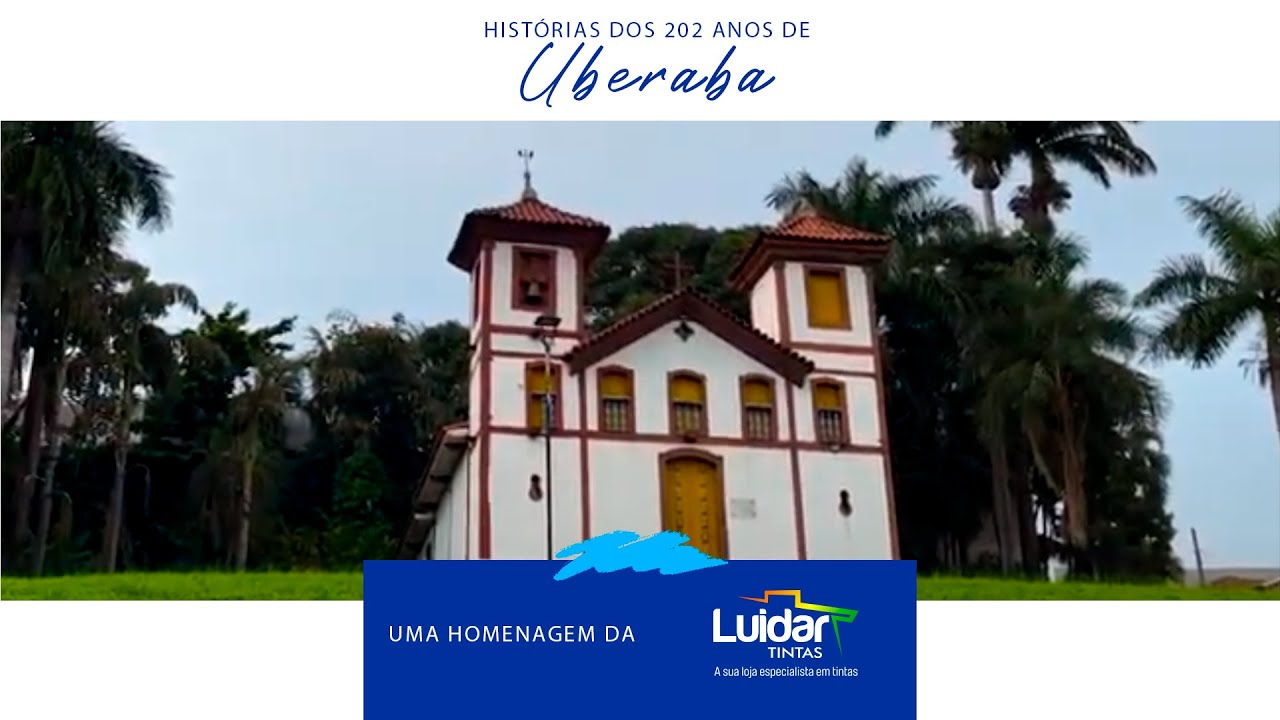 Parab&eacute;ns Uberaba MG - Uma homenagem do Grupo Luidar Tintas