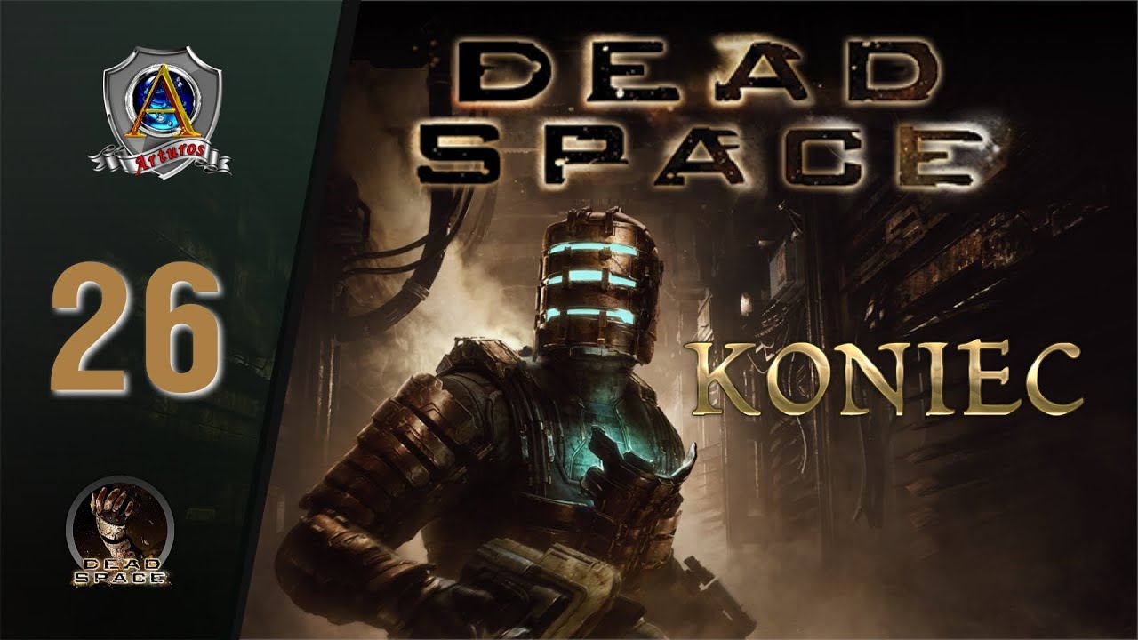 Dead Space (2008) Rozdział 12 | Martwa Przestrzeń - część 3 | 26 - KONIEC