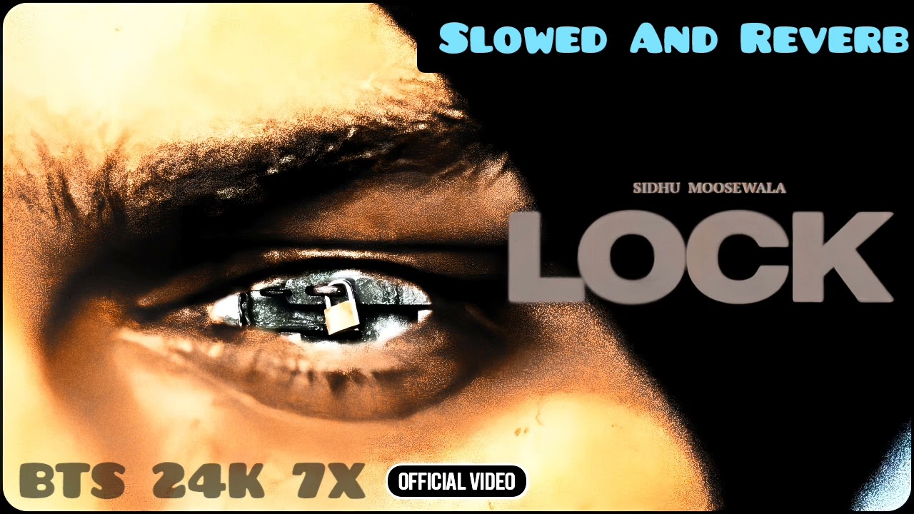🔥 SIDHU MOOSE WALA - LOCK (Official Music Video) | The Kidd | Navkaran Brar | Punjabi Hip-Hop 2024 🔥