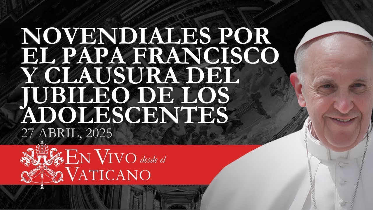 En directo: Segunda Misa Novendial por el Santo Padre Papa Francisco.