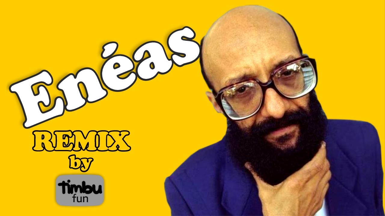 Enéas (Remix) - By Timbu Fun