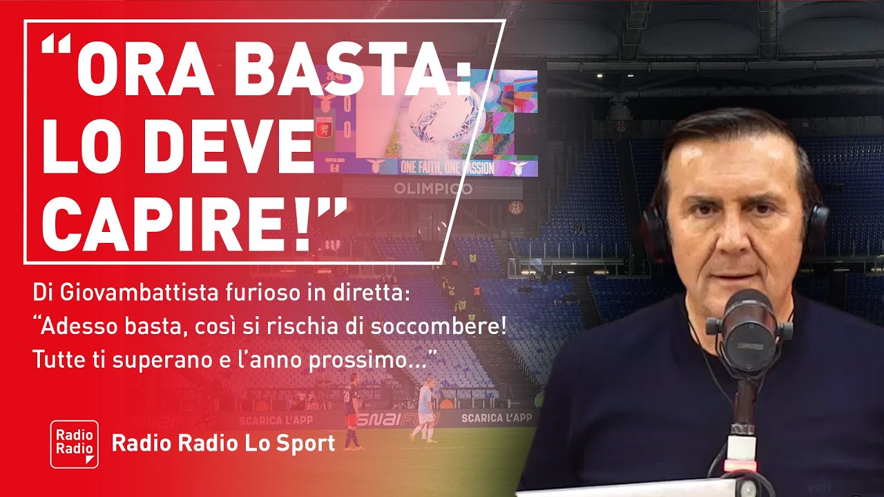 😱 LAZIO, DI GIOVAMBATTISTA DURISSIMO IN DIRETTA ▷ 
