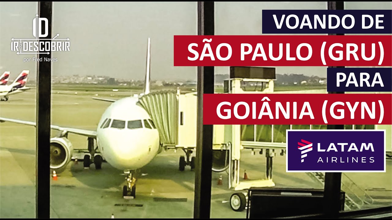 Do Aeroporto de São Paulo GRU, voando para Goiânia GYN - LATAM - TRIP REPORT - Ir e Descobrir