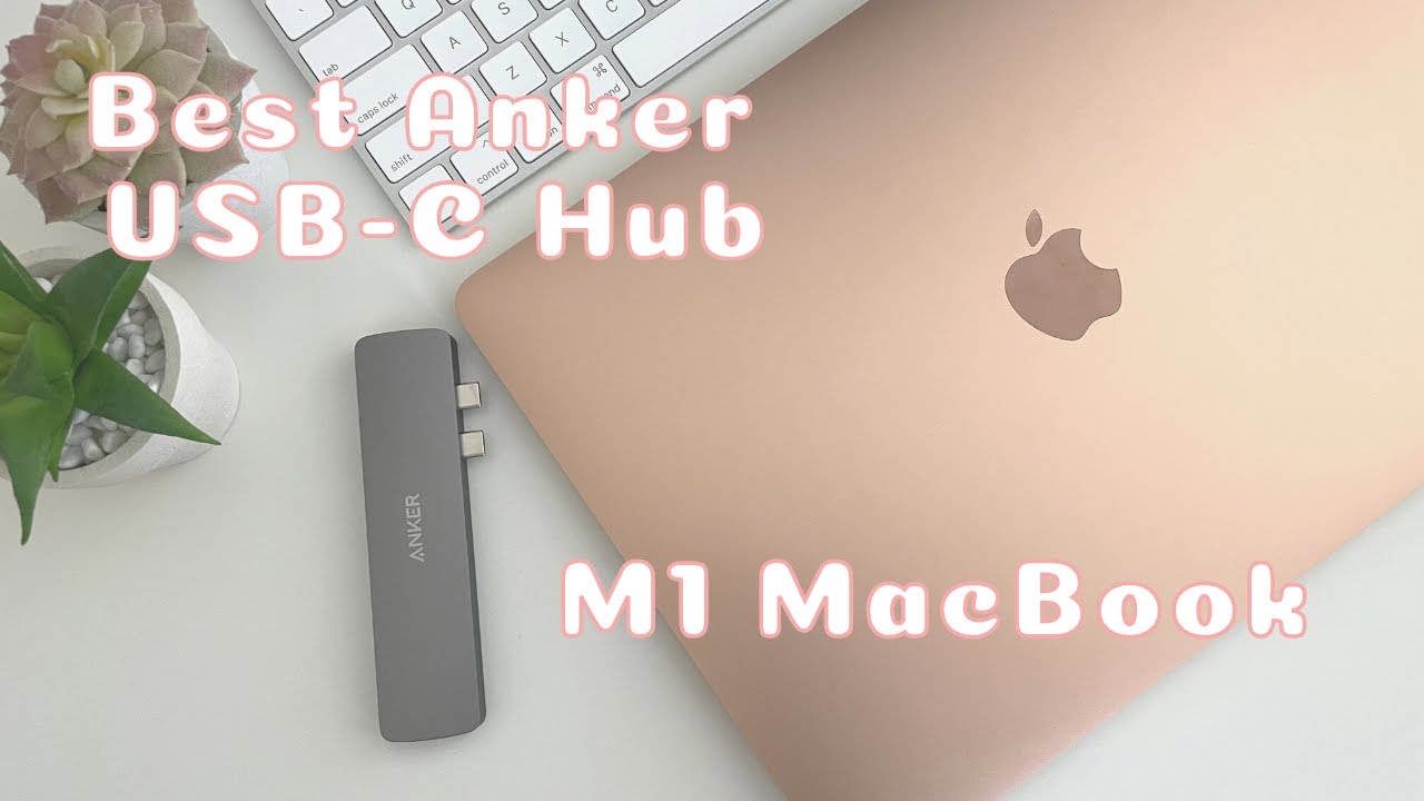 Anker's Best USB-C Hub for M1 MacBooks (Anker PowerExpand 7-in-2 Hub)