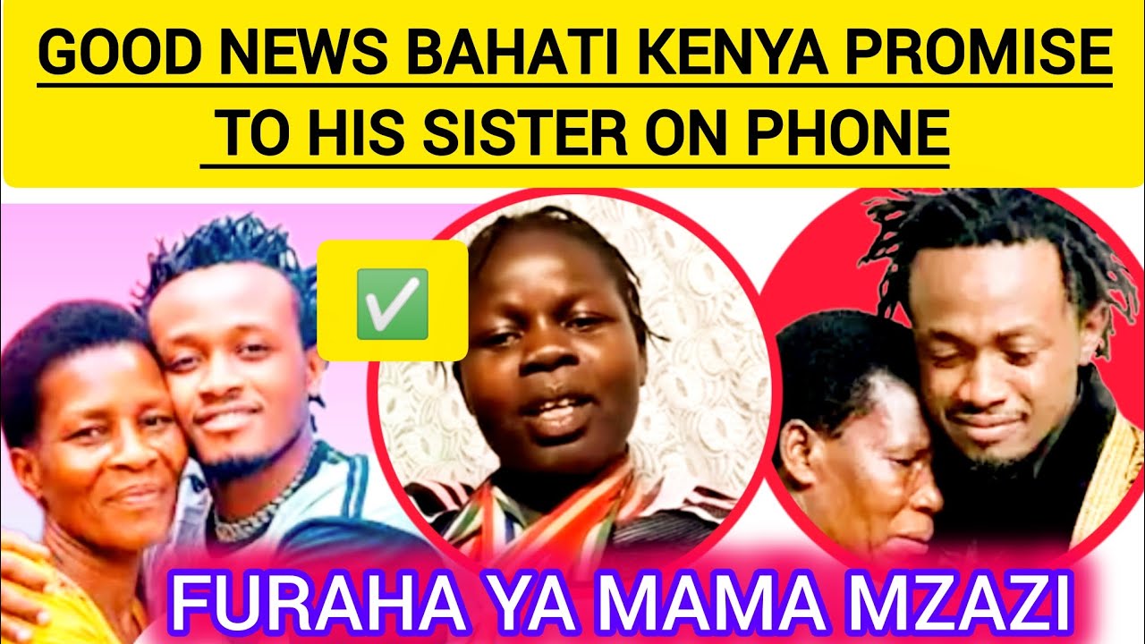 BAHATI KENYA LEAVES EVERYONE SHAKEN AFTER PROMISING HER SISTER THIS#bahatikenya#bahatimother