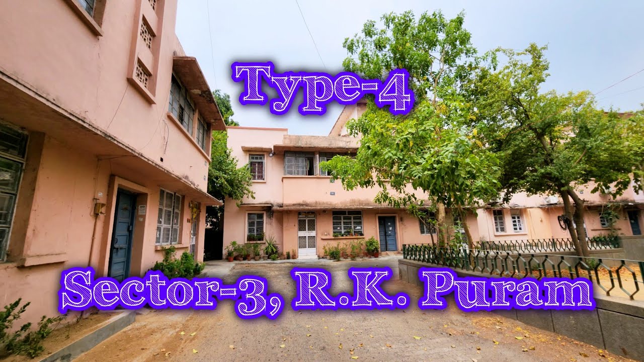 Type-4, Sector-3, R.K Puram, Government Quarters New Delhi