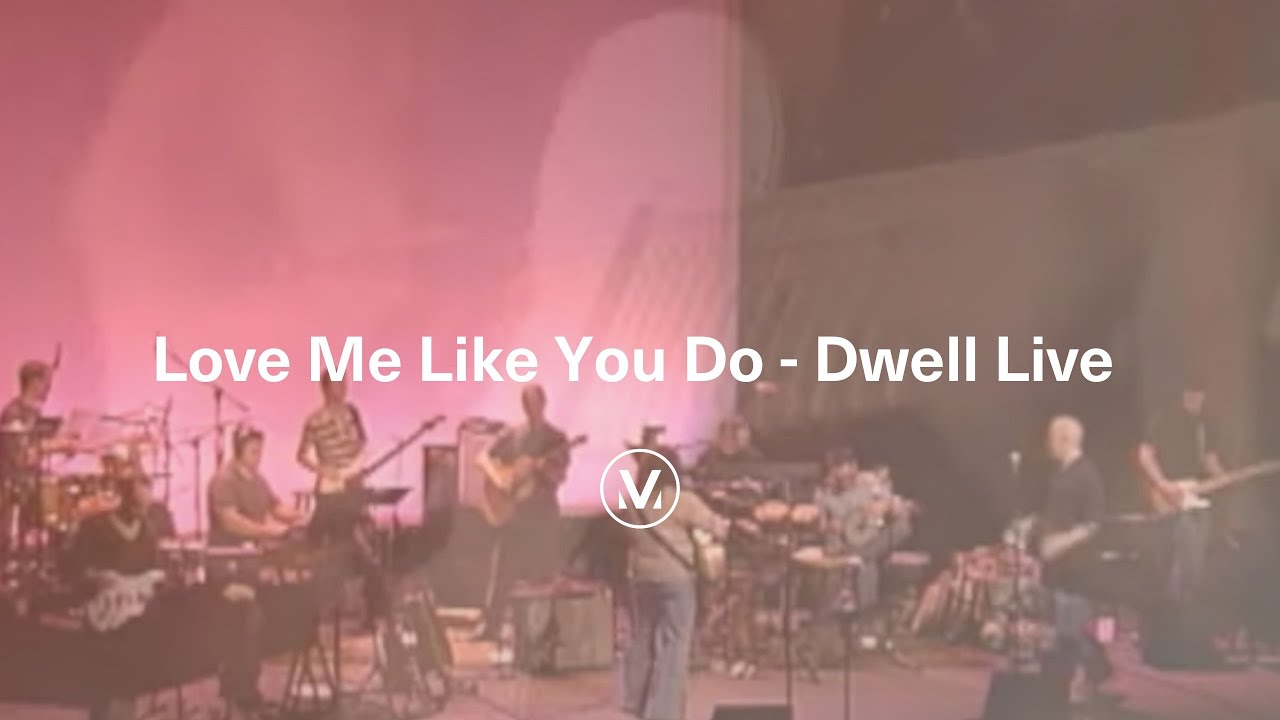 LOVE ME LIKE YOU DO | from the Dwell Live feat. Sherilyn Keller | Vineyard Worship