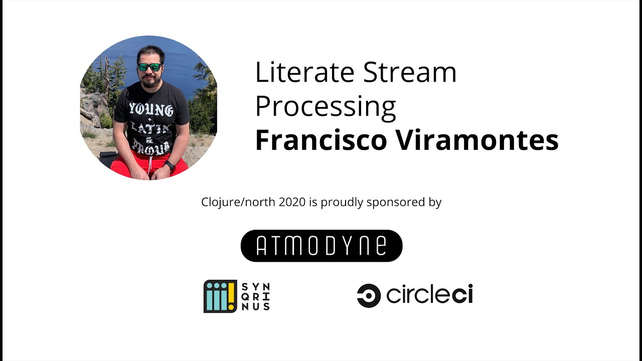 Literate Stream Processing - Francisco Viramontes