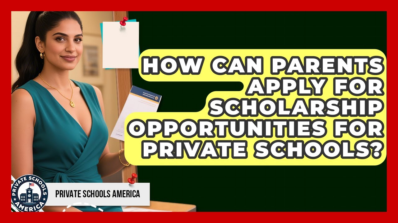 How Can Parents Apply for Scholarship Opportunities for Private Schools?