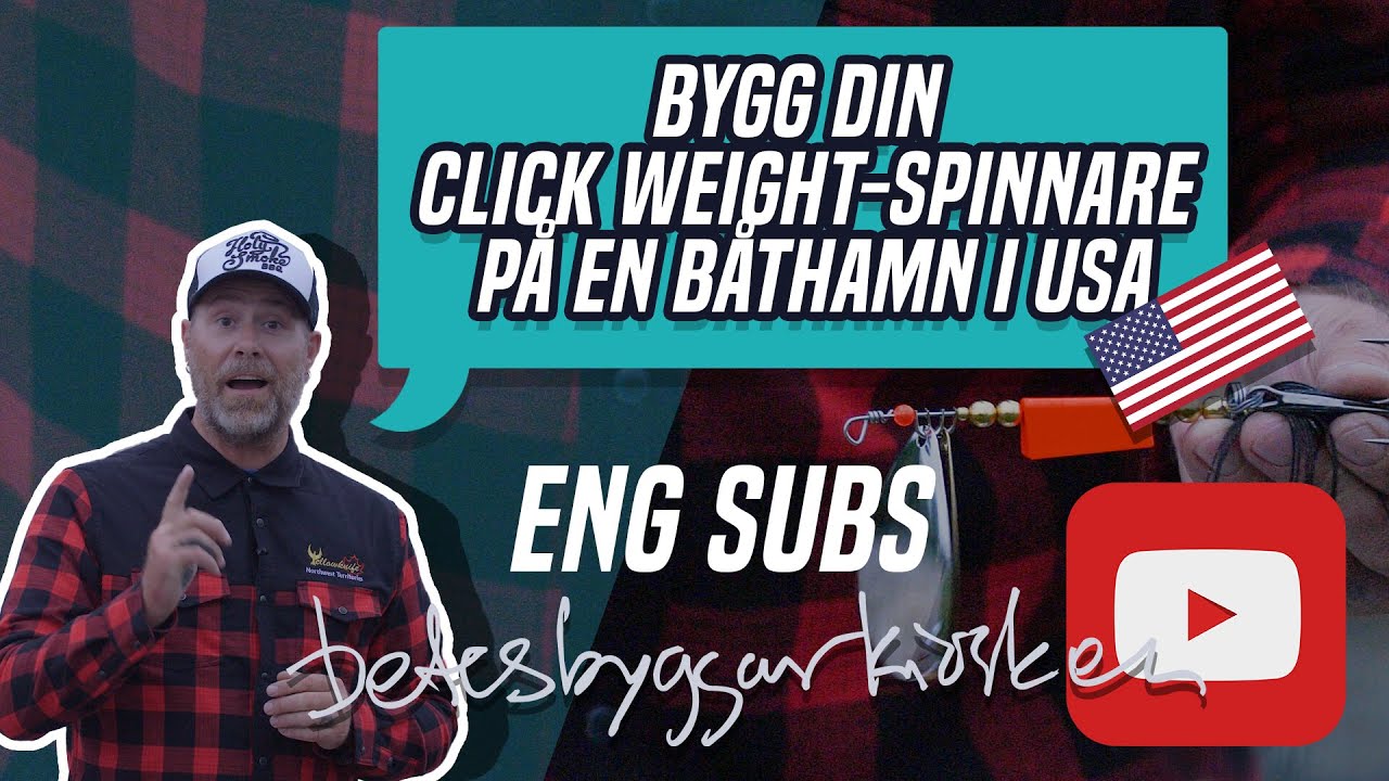 Bygg din Click Weight-Spinnare p&aring; en b&aring;thamn i USA
