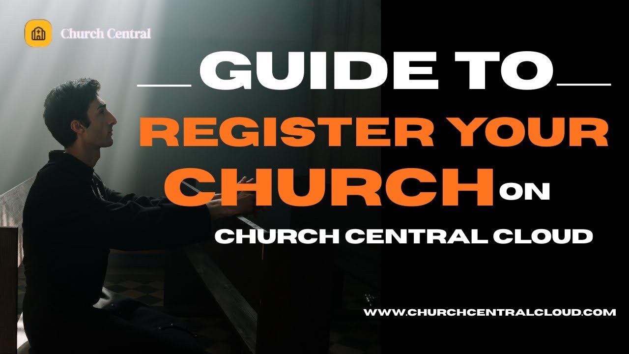How to Register on Church Central Cloud (Step-by-Step Guide) | ChurchCentralCloud.com Detailed Guide