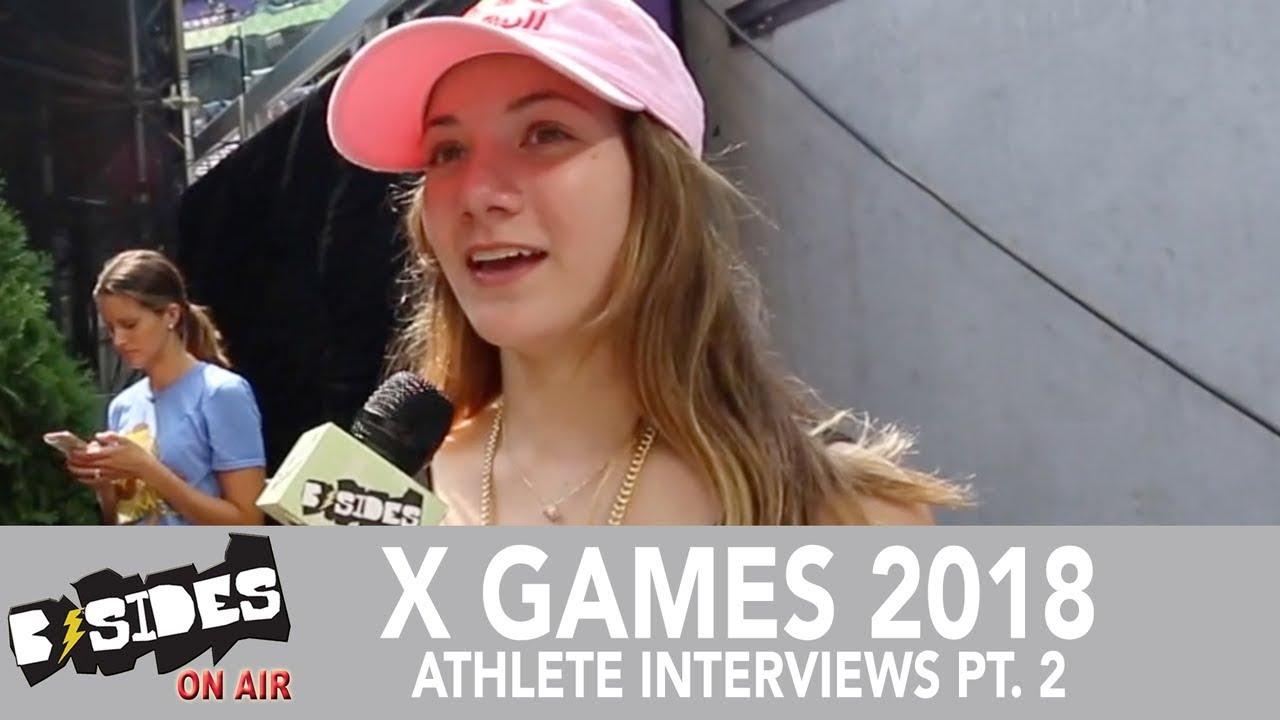 B-Sides On-Air: X Games 2018 - Athlete Interviews: Brighton Zeuner, Trey Wood, Kyle Baldock