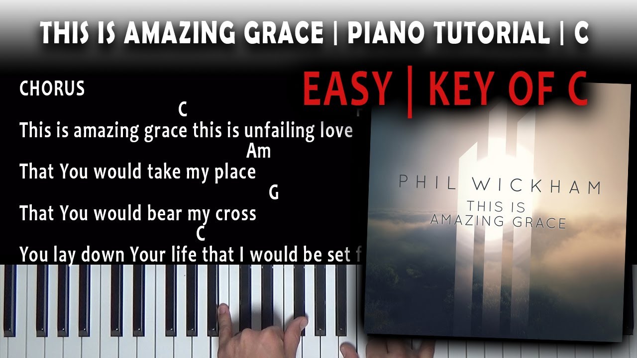 This is Amazing Grace | KEY of C Easy