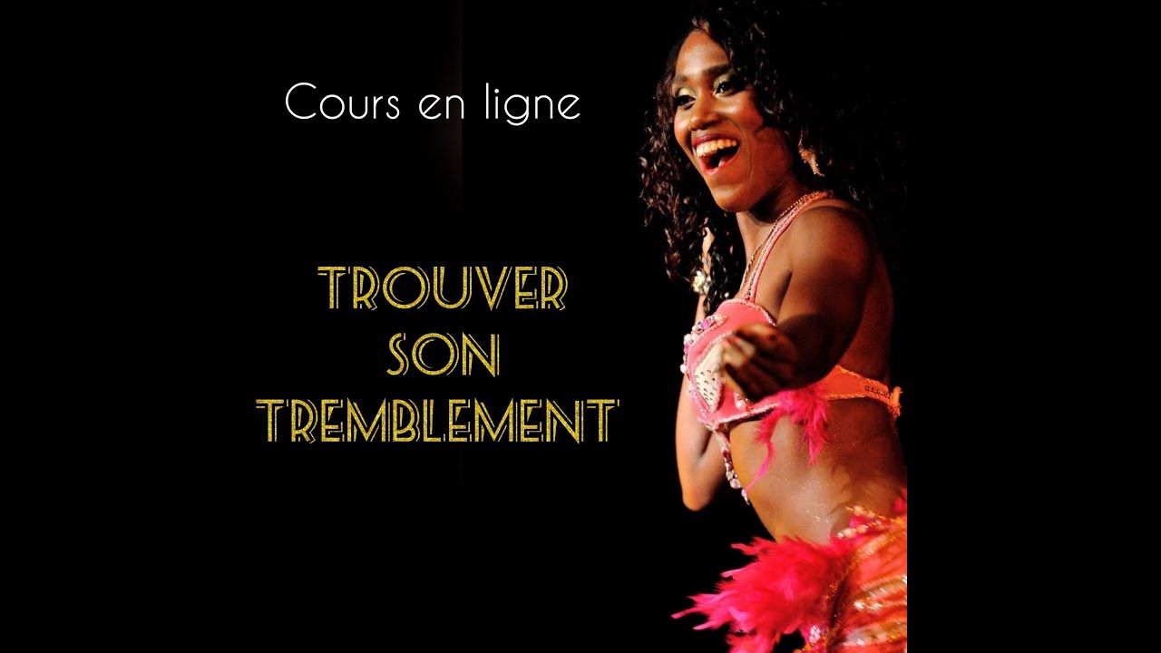 Trouver son tremblement-Cours de danse orientale en ligne
