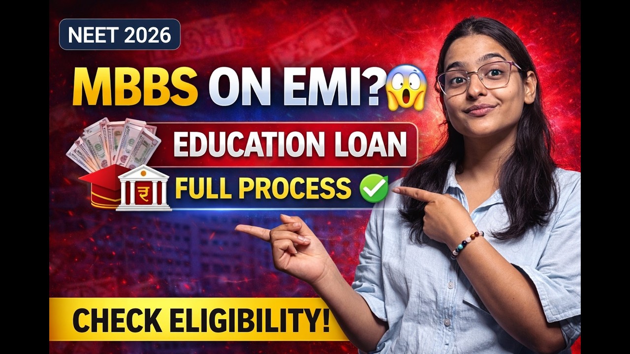 MBBS on EMI? 😱 Education Loan Full Process | Check Eligibility (NEET 2026)