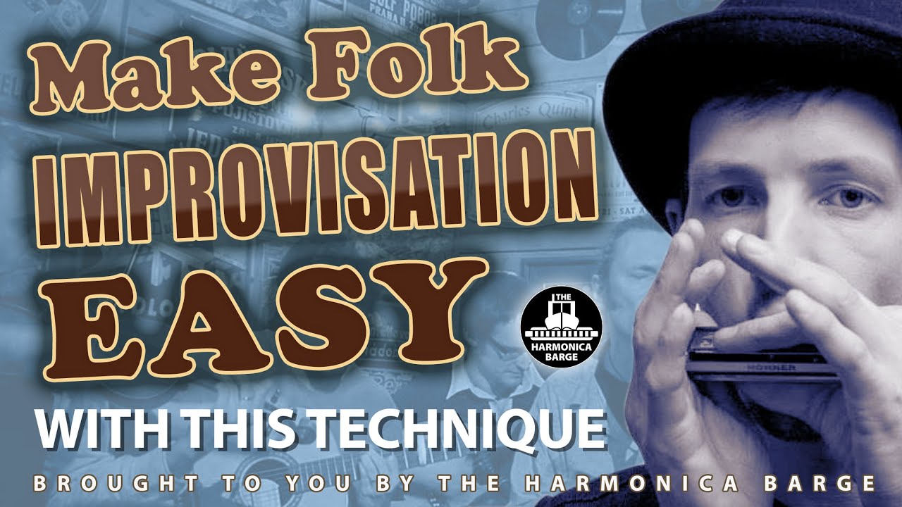 Folk Improvisation Harmonica Fundamentals (C Harp Required)